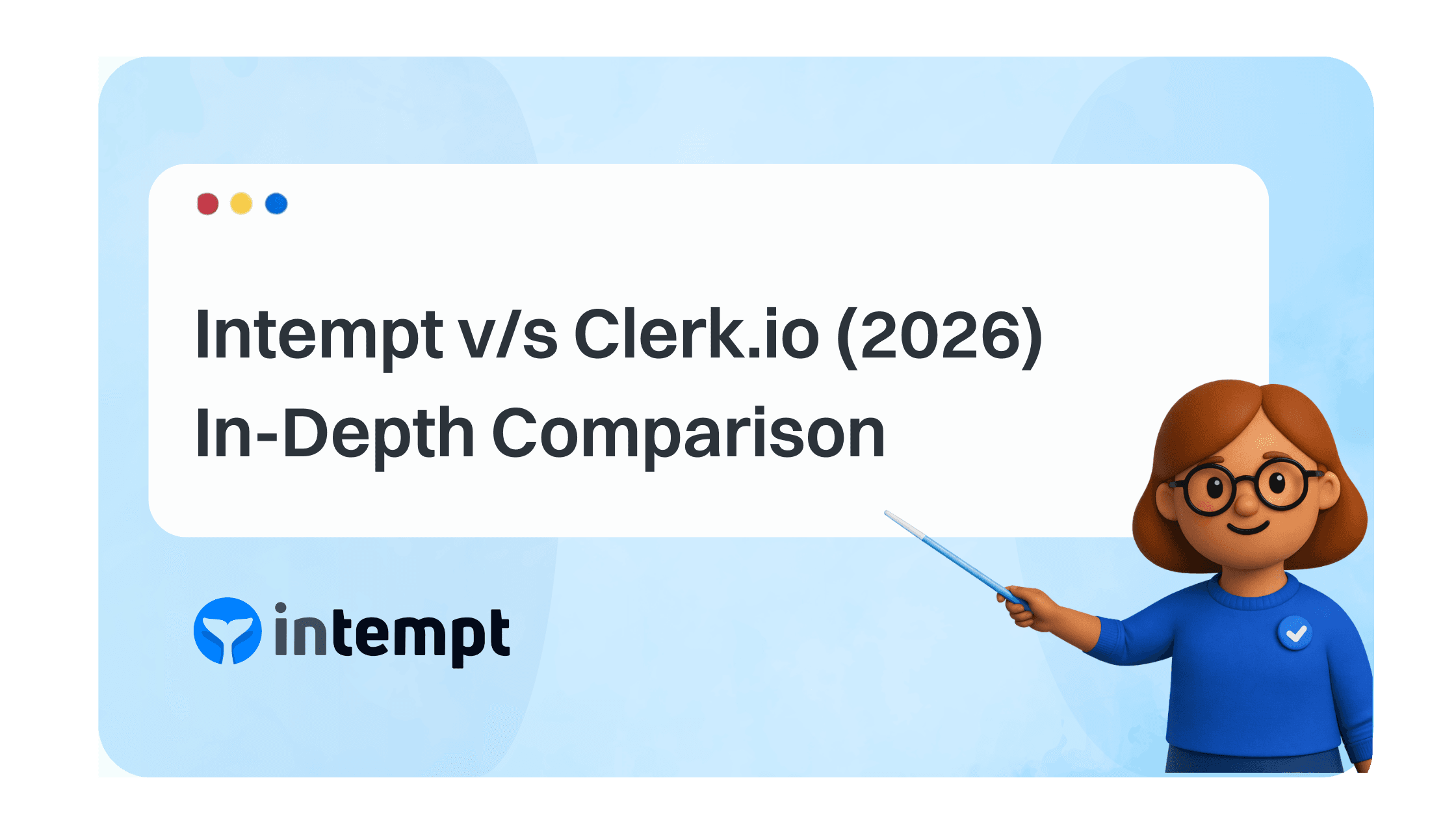 Intempt v/s Clerk.io (2026): In-Depth Comparison