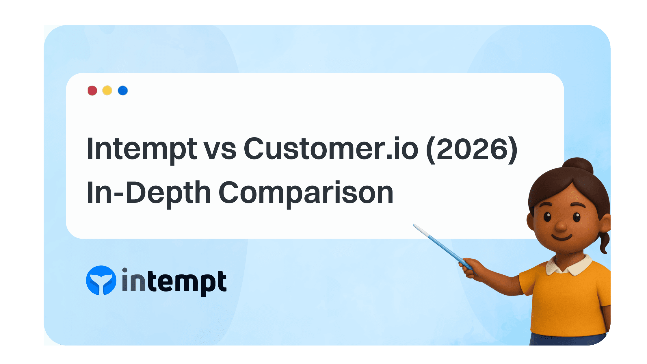 Intempt vs Customer.io (2026): In-Depth Comparison