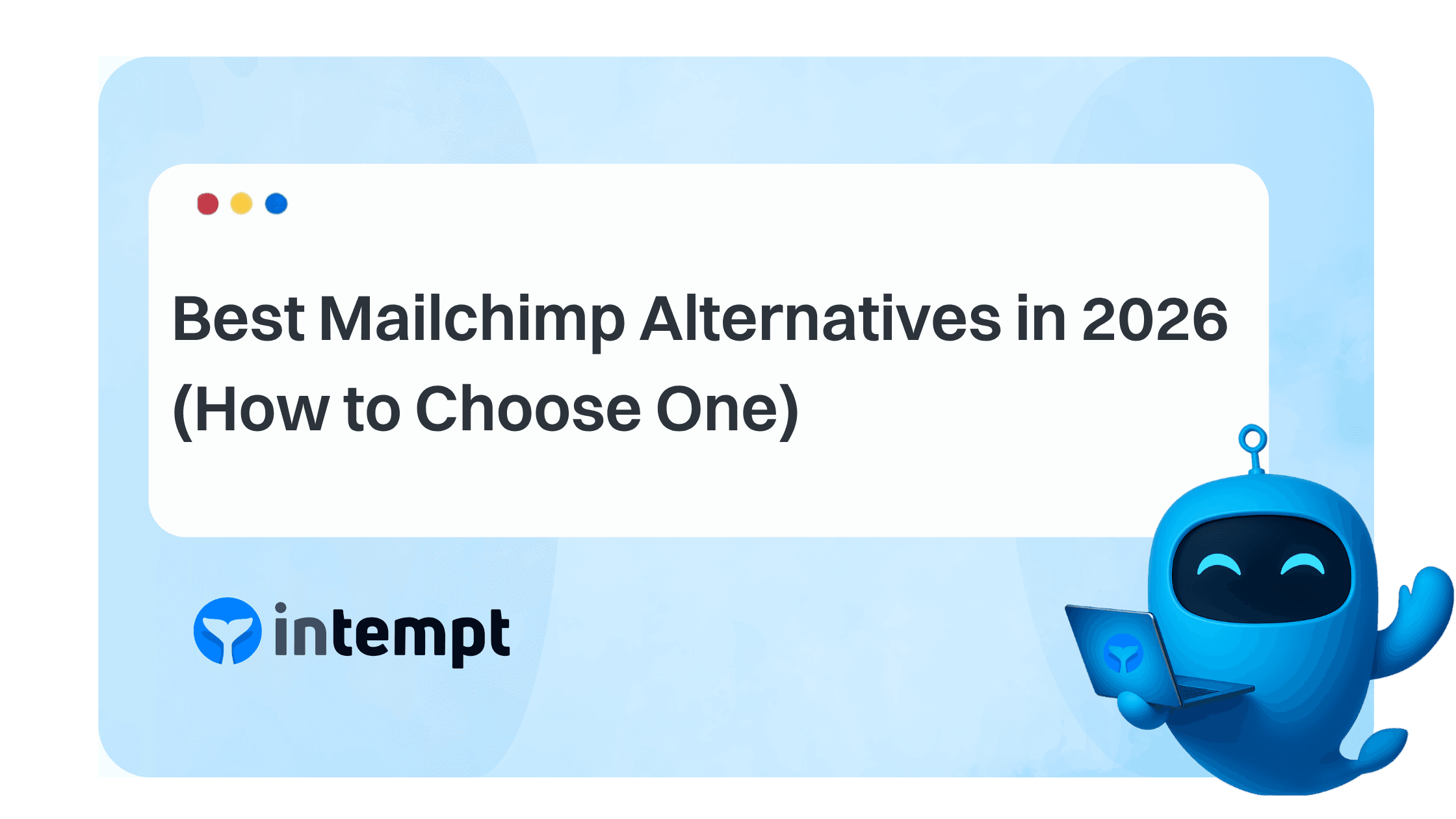 7 Best Mailchimp Alternatives in 2026