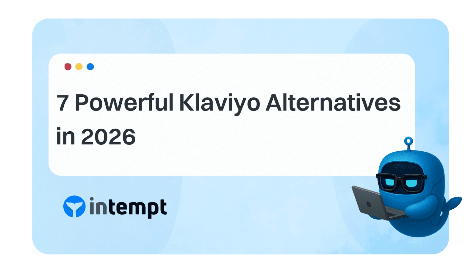 7 Powerful Klaviyo Alternatives in 2026