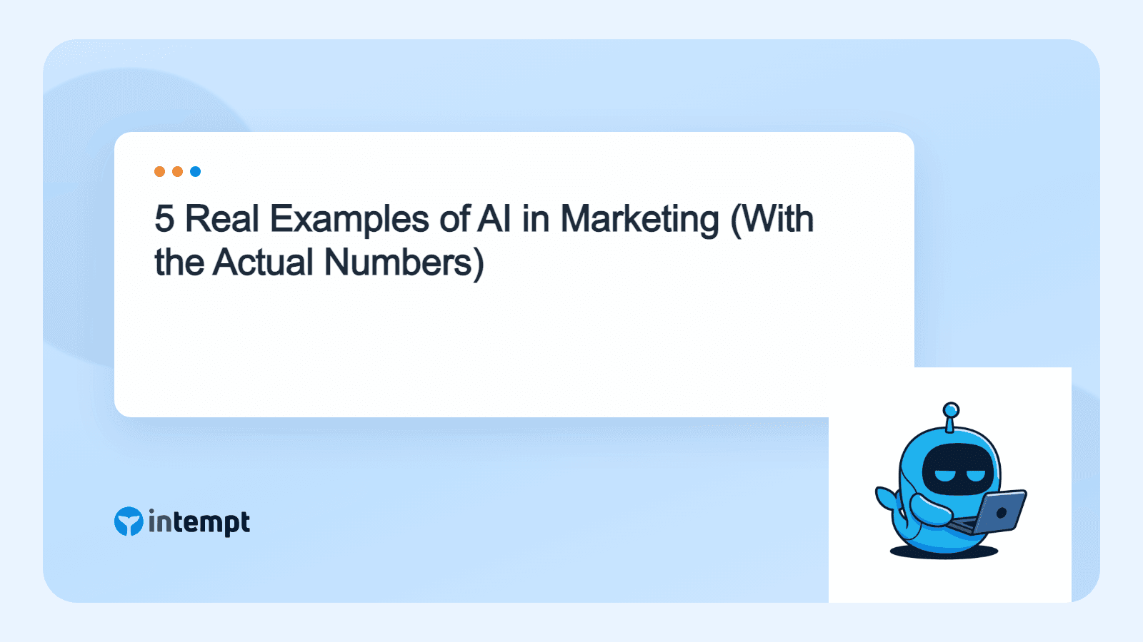 5 Real Examples of AI in Marketing (With the Actual Numbers)