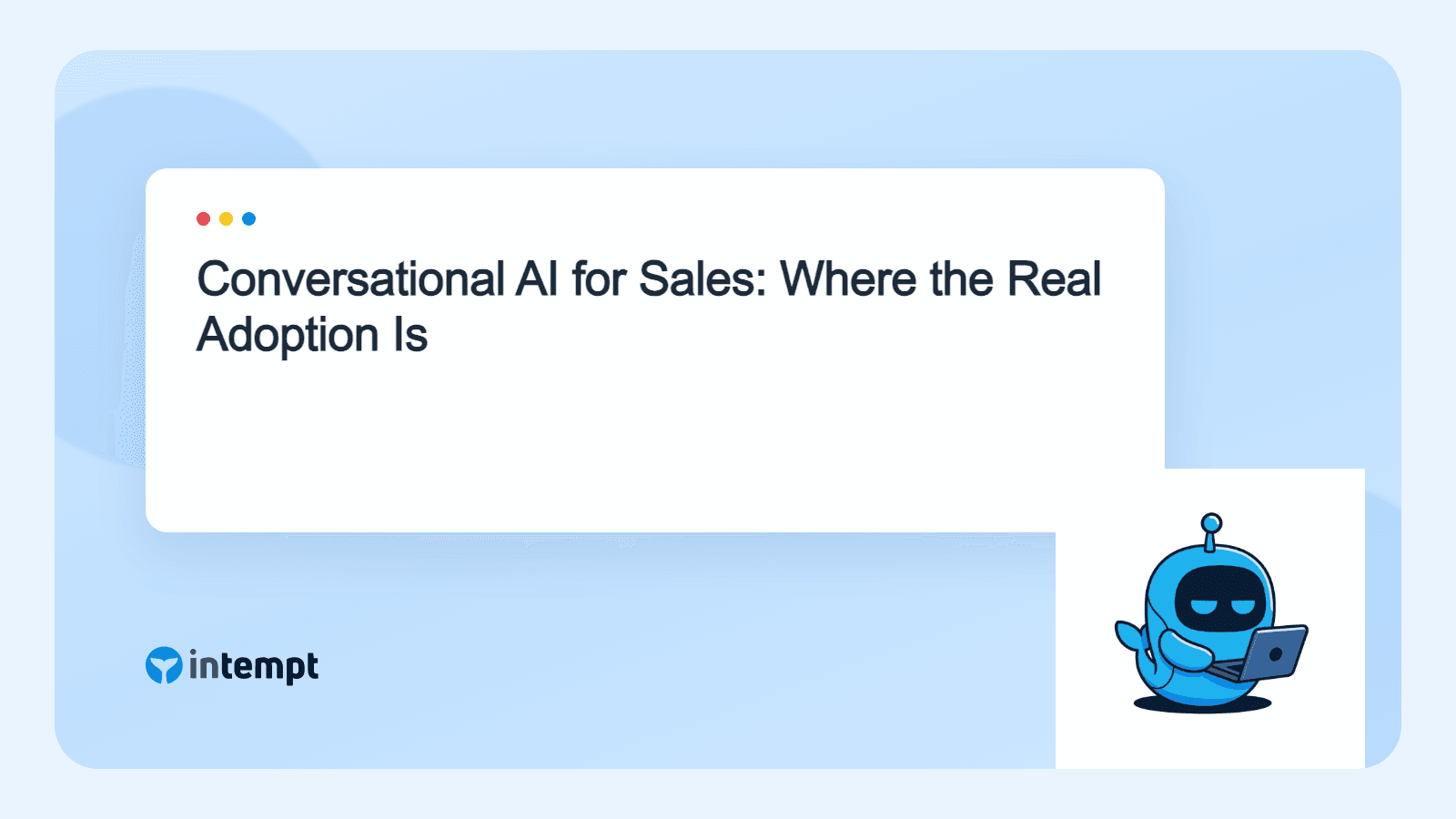 Conversational AI for Sales: Where the Real Adoption Is