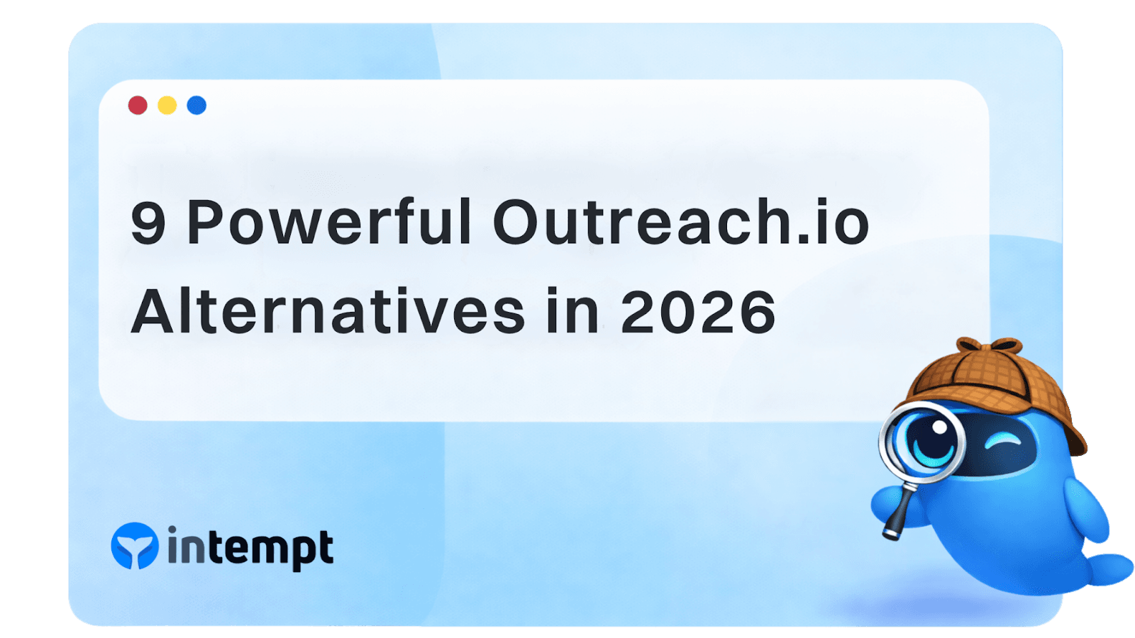 9 Powerful Outreach.io Alternatives in 2026