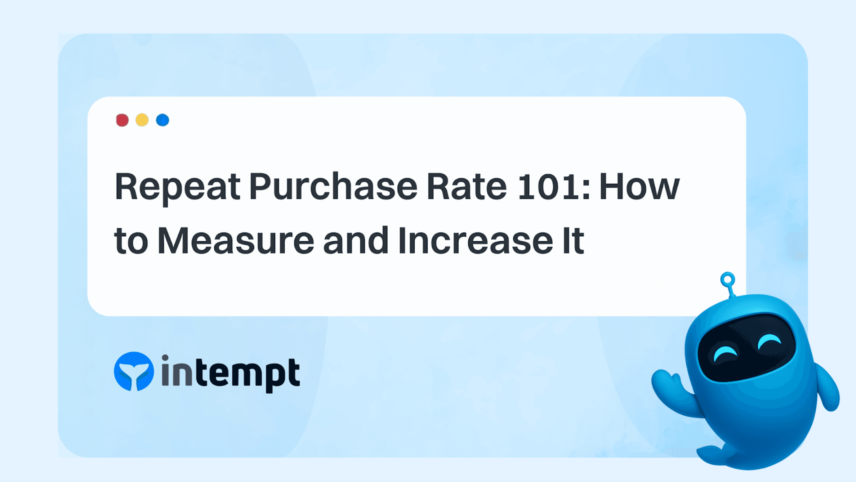 Repeat Purchase Rate: Formula, Benchmarks and How to Increase It (2026)