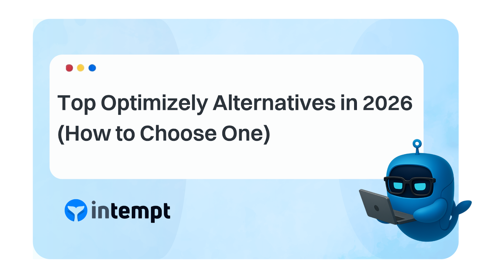 Top Optimizely Alternatives in 2026 (How to Choose One)